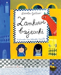 Zamkowe bajeczki - Gellner Dorota - książka