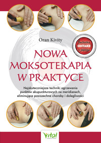 Nowa moksoterapia w praktyce - Kivity Oran - ebook + książka