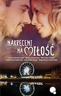 Nakręceni na miłość - zbiorowa - ebook