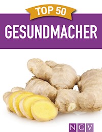 Top 50 Gesundmacher - Christina Wiedemann - ebook