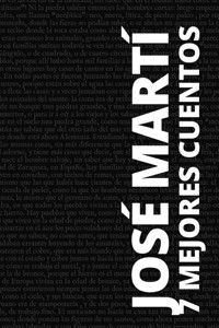 7 mejores cuentos de José Martí - José Martí - ebook