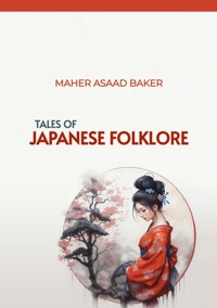 Tales of Japanese Folklore - Maher Asaad Baker - ebook