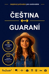 The Language Guide for Travelers - Czech to Guarani - YouGuide - ebook