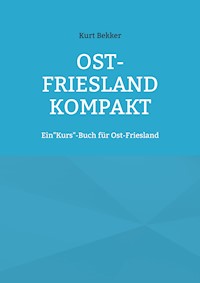 Ost-Friesland Kompakt - Kurt Bekker - ebook