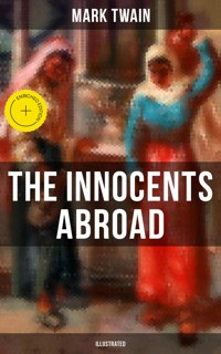 The Innocents Abroad (Illustrated) - Mark Twain - ebook