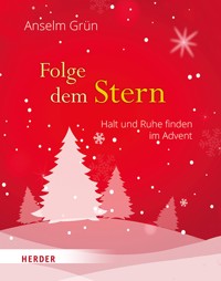 Folge dem Stern - Anselm Grün OSB - ebook