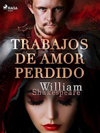 Trabajos de amor perdido - William Shakespeare - ebook