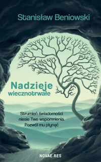 Nadzieje wiecznotrwałe - Beniowski Stanisław - ebook + książka