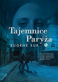 Tajemnice Paryża - Eugène Sue - książka