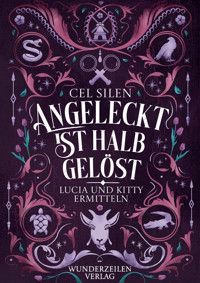 Angeleckt ist halb gelöst - Cel Silen - ebook