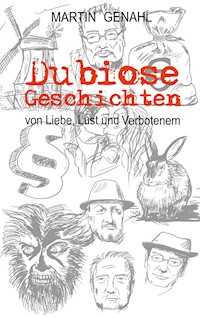 Dubiose Geschichten - Martin Genahl - ebook