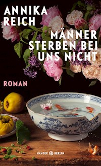 Männer sterben bei uns nicht - Annika Reich - ebook