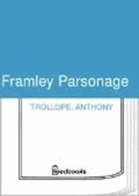 Framley Parsonage - Trollope Anthony - darmowy ebook