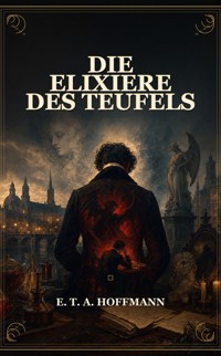 Die Elixiere des Teufels - Hoffmann E.T.A. - ebook