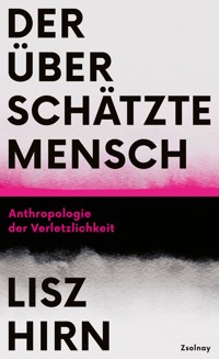 Der überschätzte Mensch - Lisz Hirn - ebook