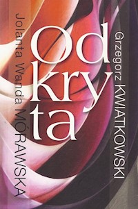 Odkryta - Mórawska Wanda Jolanta, Kwiatkowski Grzegorz - książka