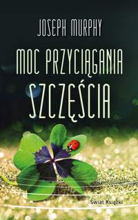 Moc przyciągania szczęścia (wydanie pocketowe) - Murphy Joseph - książka