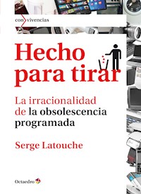 Hecho para tirar - Serge Latouche - ebook