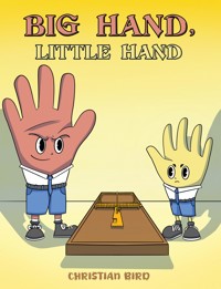 Big Hand, Little Hand - Christian Bird - ebook