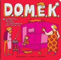 D.O.M.E.K. - Mizielińska Aleksandra, Mizieliński Daniel - książka
