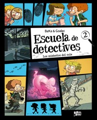Escuela de detectives, 2. Los misterios del cole - Beka - ebook