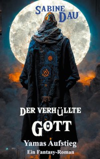 Der verhüllte Gott - Sabine Dau - ebook