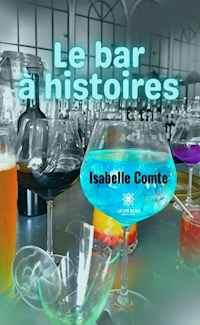 Le bar à histoires - Isabelle Comte - ebook
