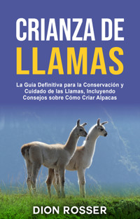 Crianza de llamas - Dion Rosser - ebook