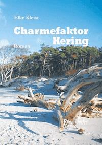 Charmefaktor Hering - Elke Kleist - ebook