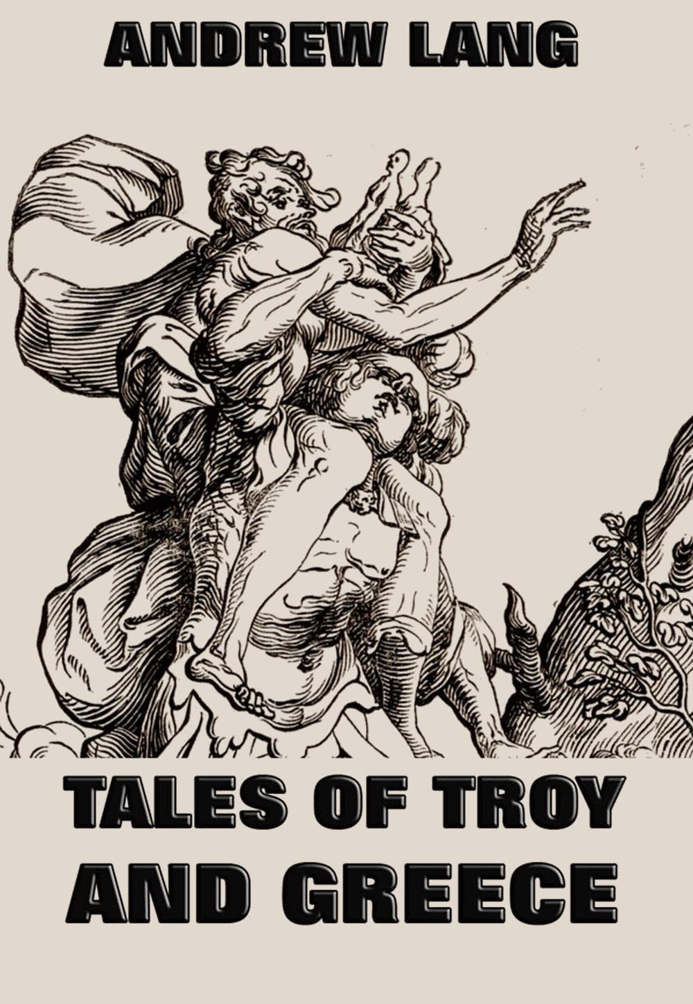 Tales Of Troy And Greece