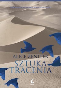 Sztuka tracenia - Alice Zeniter - książka