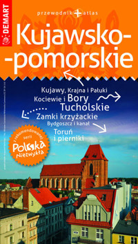 Kujawsko-pomorskie. Przewodnik + atlas. Polska Niezwykła - zbiorowa praca - książka