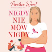 Nigdy nie mów nigdy - Ward Penelope - ebook + audiobook + książka