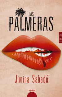 Las palmeras - Jimina Sabadú - ebook