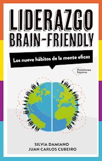 Liderazgo Brain-Friendly - Silvia Damiano - ebook