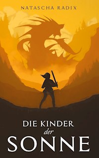 Die Kinder der Sonne - Natascha Radix - ebook
