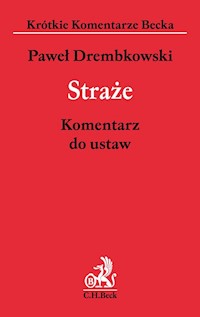Straże Komentarz do ustaw - Drembkowski Paweł - książka