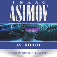 Roboty. Ja, robot - Isaac Asimov - ebook + audiobook
