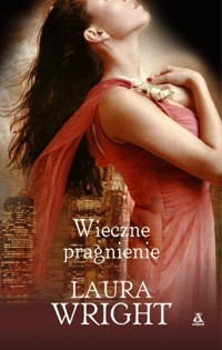 Wieczne pragnienie - Wright Laura - książka
