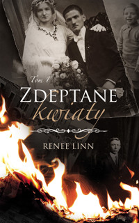 Zdeptane kwiaty Tom I - Renee Linn  - ebook