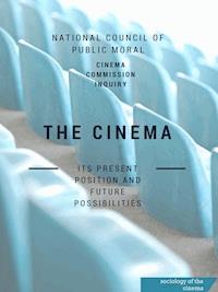 The Cinema - National Council Of Public Morals Cinema Commission Inquiry - ebook