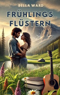Frühlingsflüstern - Isabella Ward-Whiteley - ebook