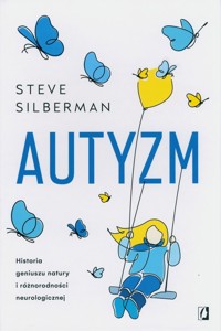 Autyzm - Silberman Steve - książka