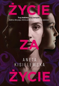 Życie za życie - Kisielewska Aneta - ebook + książka