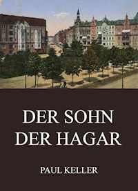 Der Sohn der Hagar - Paul Keller - ebook