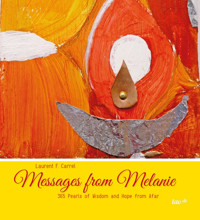 Messages from Melanie - Laurent F. Carrel - ebook