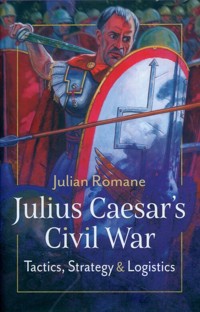 Julius Caesar's Civil War - Romane Julian - książka