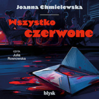 Wszystko czerwone - Joanna Chmielewska - ebook + audiobook + książka