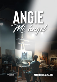 Angie. Mi ángel - Mariano Carvajal - ebook