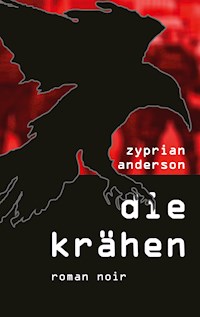 Die Krähen - Zyprian Anderson - ebook